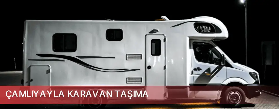 Çamlıyayla İlçemi Karavan Taşıma